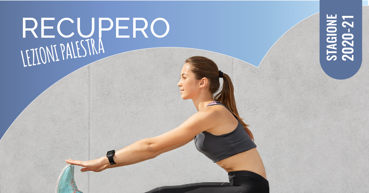 recupero lezioni palestra 2020-21 recupero lezioni palestra 2020-21