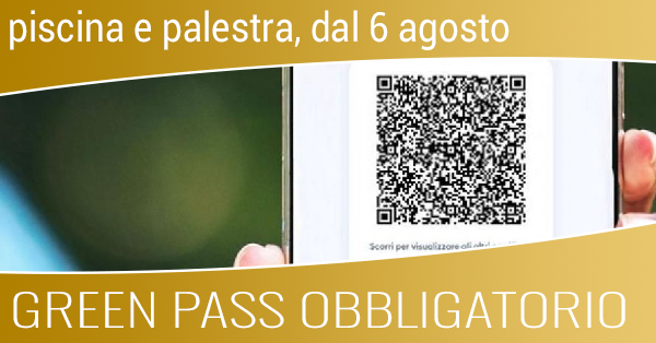 green pass obbligatorio dal 6 agosto 2021