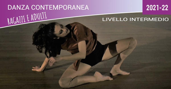 danza contemporanea ragazzi adulti livello intermedio 2021-22 danza contemporanea ragazzi adulti livello intermedio 2021-22