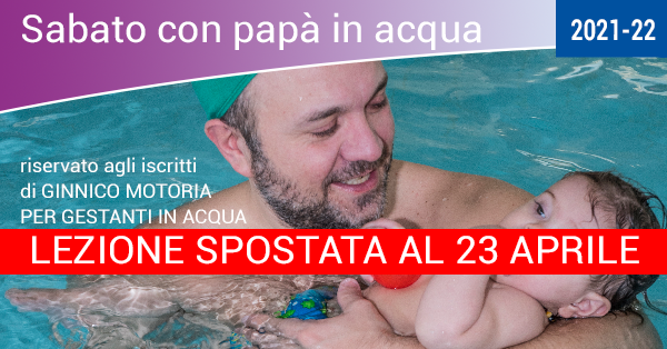 sabato con papà in acqua - DATA SPOSTATA