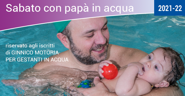 sabato con papà in acqua